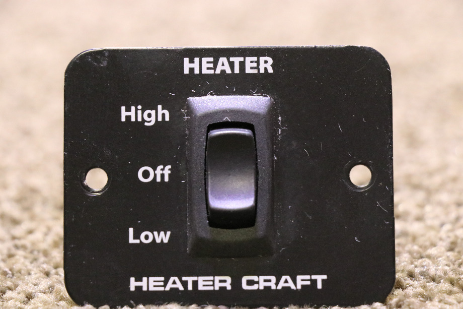 USED HIGH/OFF/LOW HEATER CRAFT SWITCH PANEL RV PARTS FOR SALE RV Appliances 