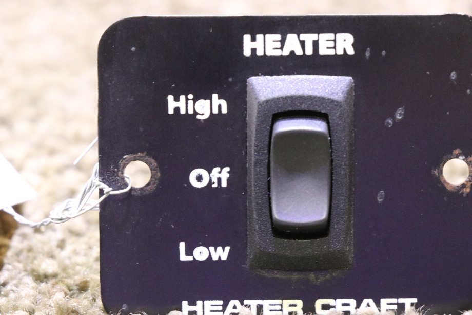 USED HEATER HIGH / OFF / LOW HEATER CRAFT SWITCH PANEL MOTORHOME PARTS FOR SALE RV Appliances 
